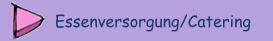Essenversorgung/Catering