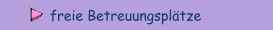 freie Betreuungsplätze