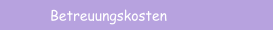 Betreuungskosten